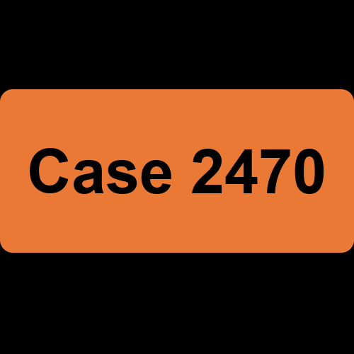 Case 2470